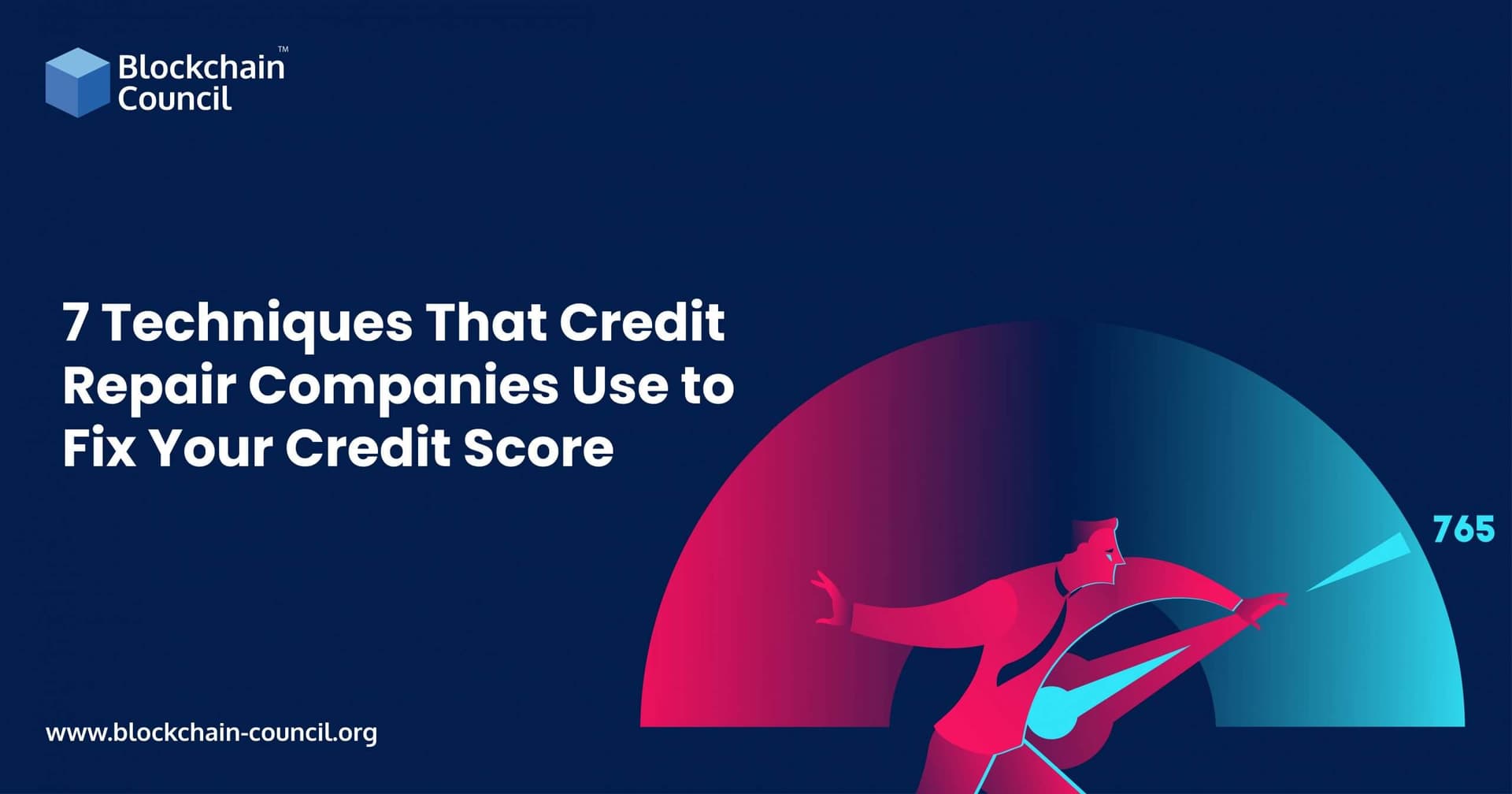 7 Techniques That Credit Repair Companies Use to Fix Your Credit Score-01