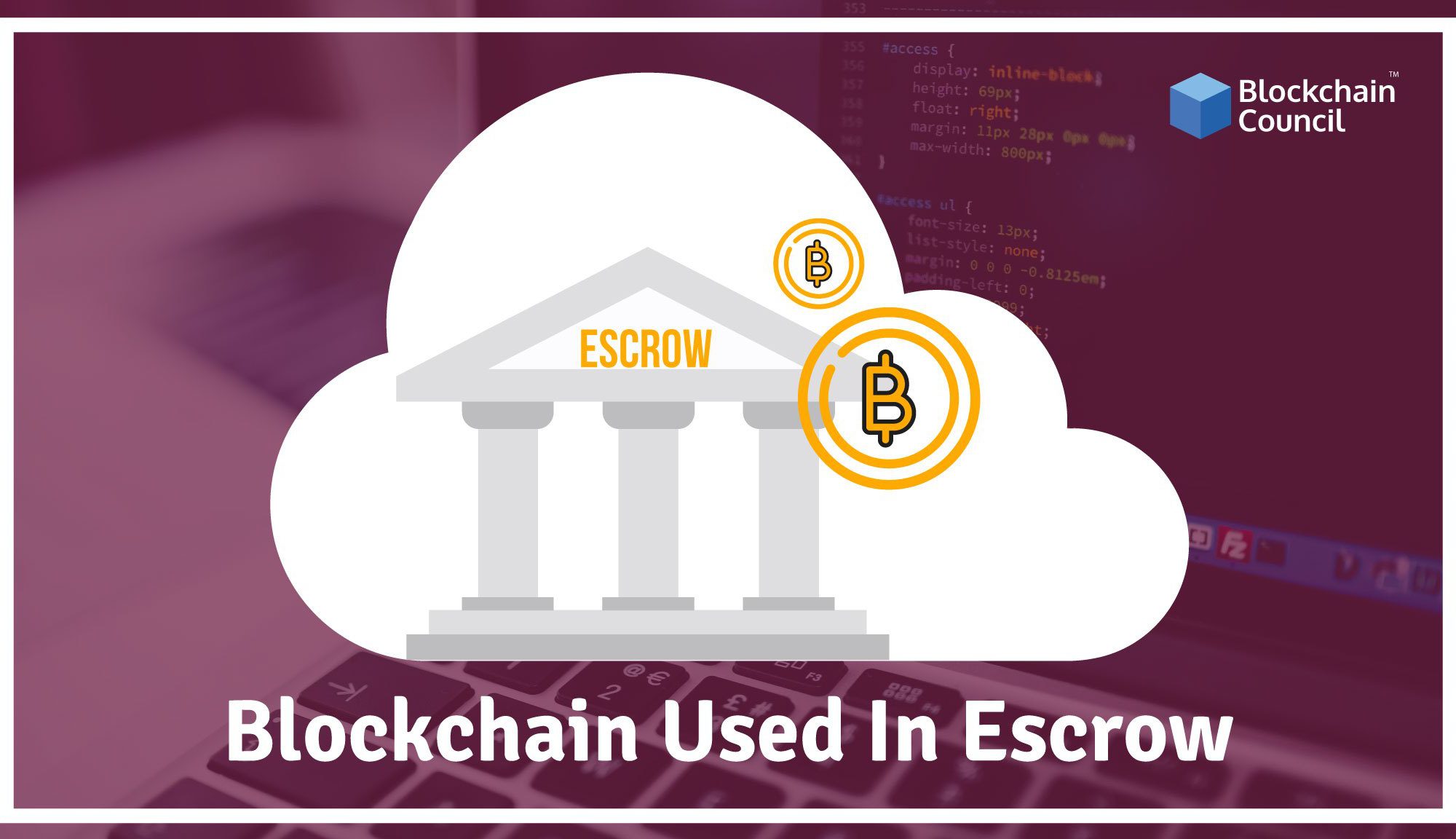 How Blockchain Can Be Used In Escrow How It Works - 