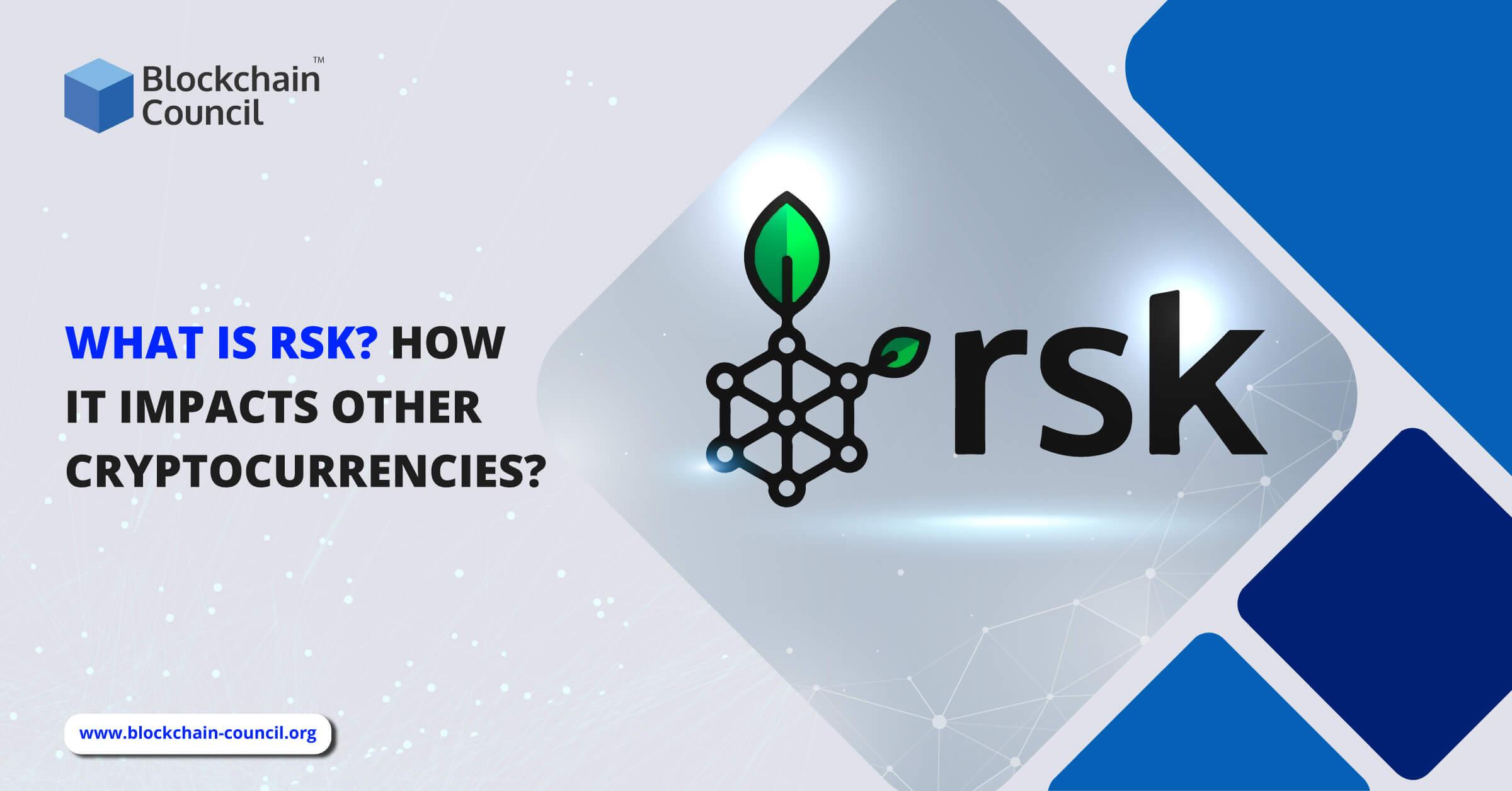 What Is Rsk How It Impacts Other Cryptocurrencies