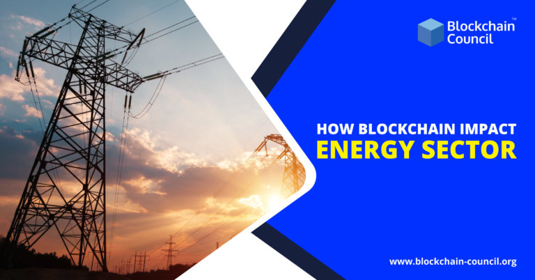 How Blockchain Impact Energy Sector - Blockchain Council