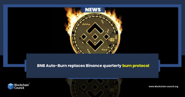 BNB Auto-Burn Replaces Binance Quarterly Burn Protocol - Blockchain Council