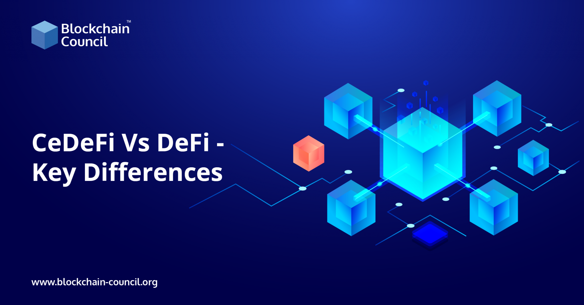 CeDeFi Vs DeFi - Key Differences - Blockchain Council