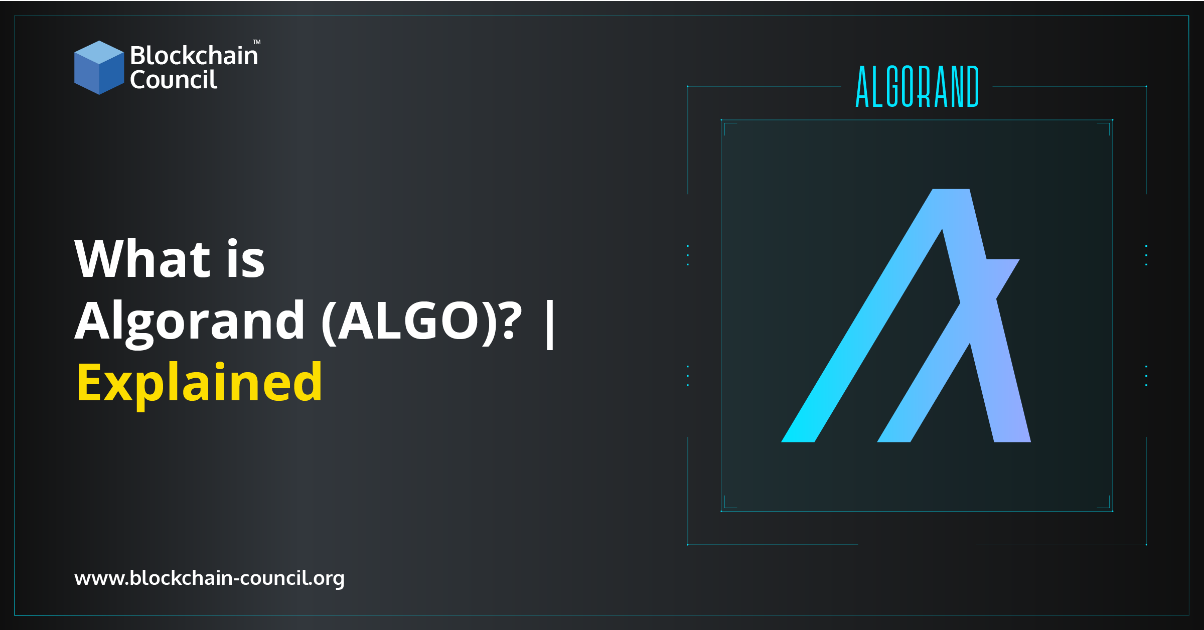 What is Algorand (ALGO) Explained
