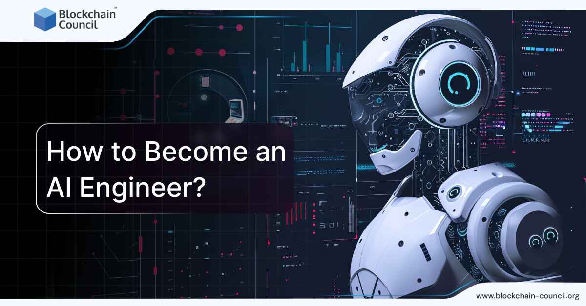 How to Become an Artificial Intelligence Engineer: Roles, and More