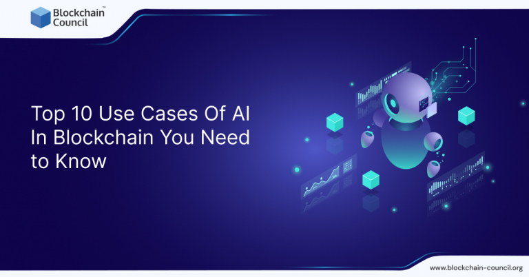 Top 10 Use Cases Of AI In Blockchain You Need To Know [UPDATED]