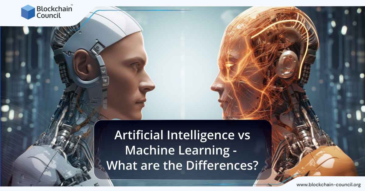 Artificial Intelligence vs Machine Learning - What are the Differences?