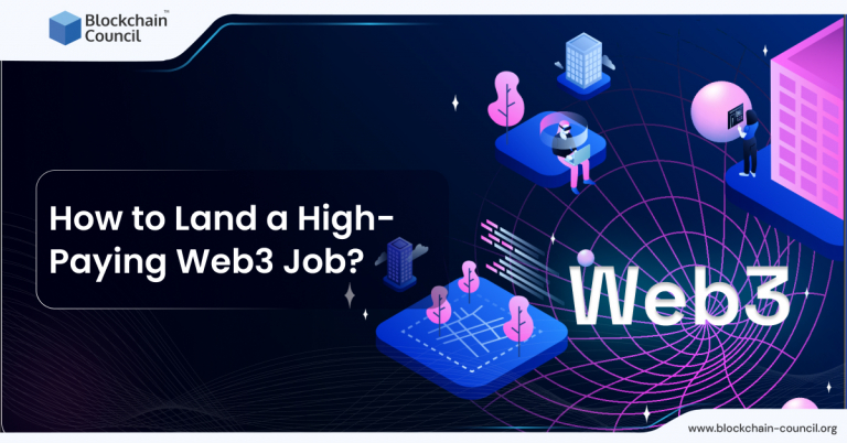 How To Land A High-Paying Web3 Job? - Blockchain Council