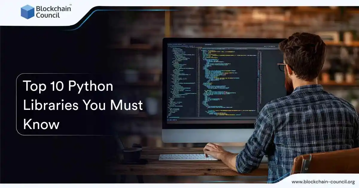 Top 10 Python Libraries You Must Know