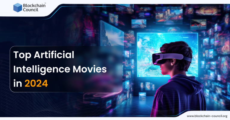 Top Artificial Intelligence Movies In 2024 Blockchain Council   Top Artificial Intelligence Movies In 2024 768x402 