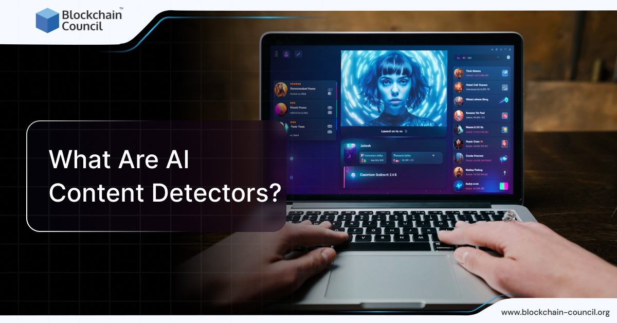 What Are AI Content Detectors?