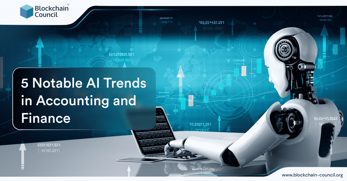 5 Notable AI Trends in Accounting and Finance