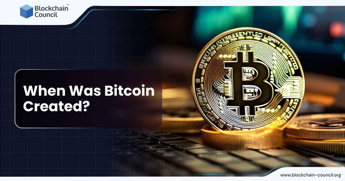 When Was Bitcoin Created?