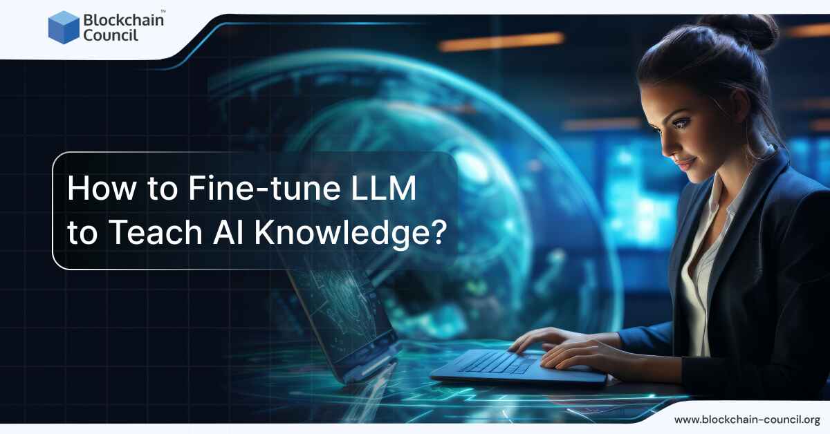 How to Fine-tune LLM to Teach AI Knowledge?