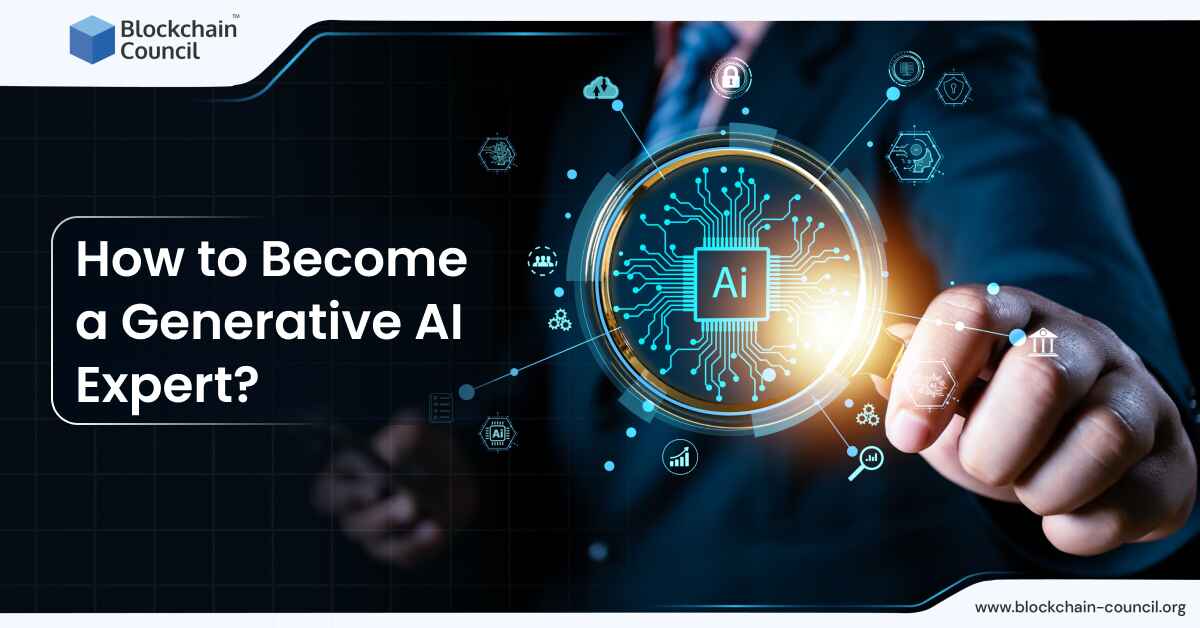 How to Become a Generative AI Expert?