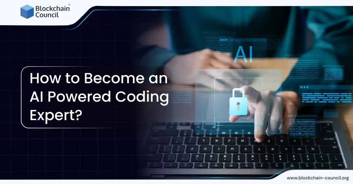 How to Become an AI Powered Coding Expert?