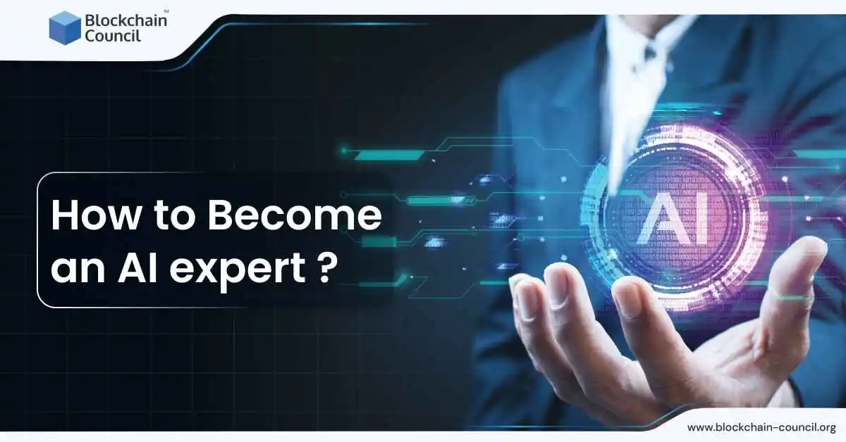 How to Become an AI Expert?