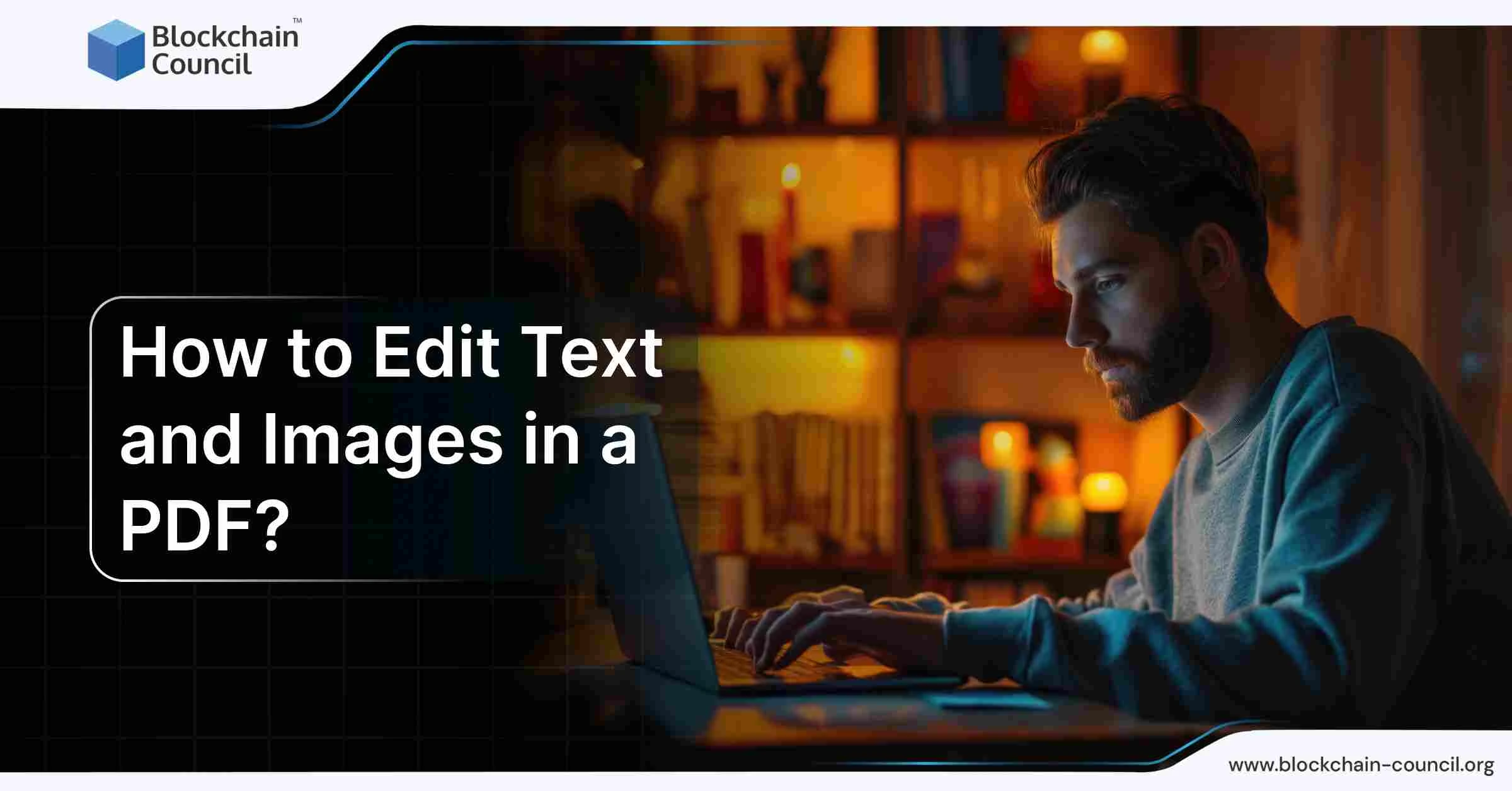 How to Edit Text and Images in a PDF?