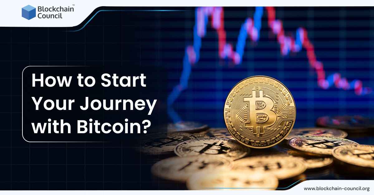 How to Start Your Journey with Bitcoin?