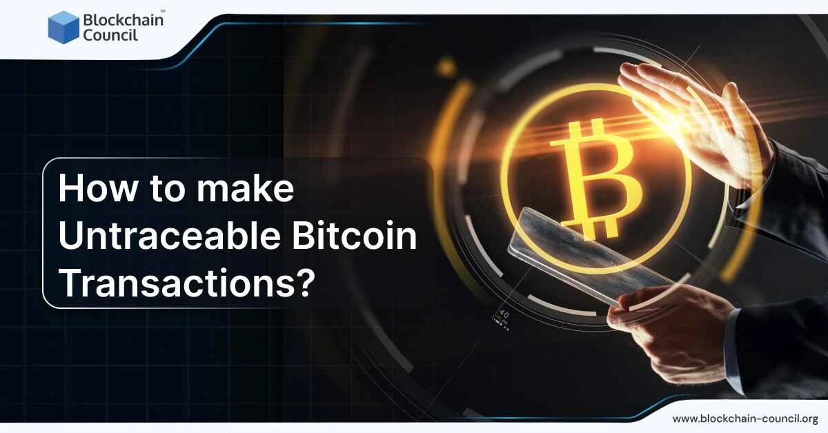 How to Make Untraceable Bitcoin Transactions?