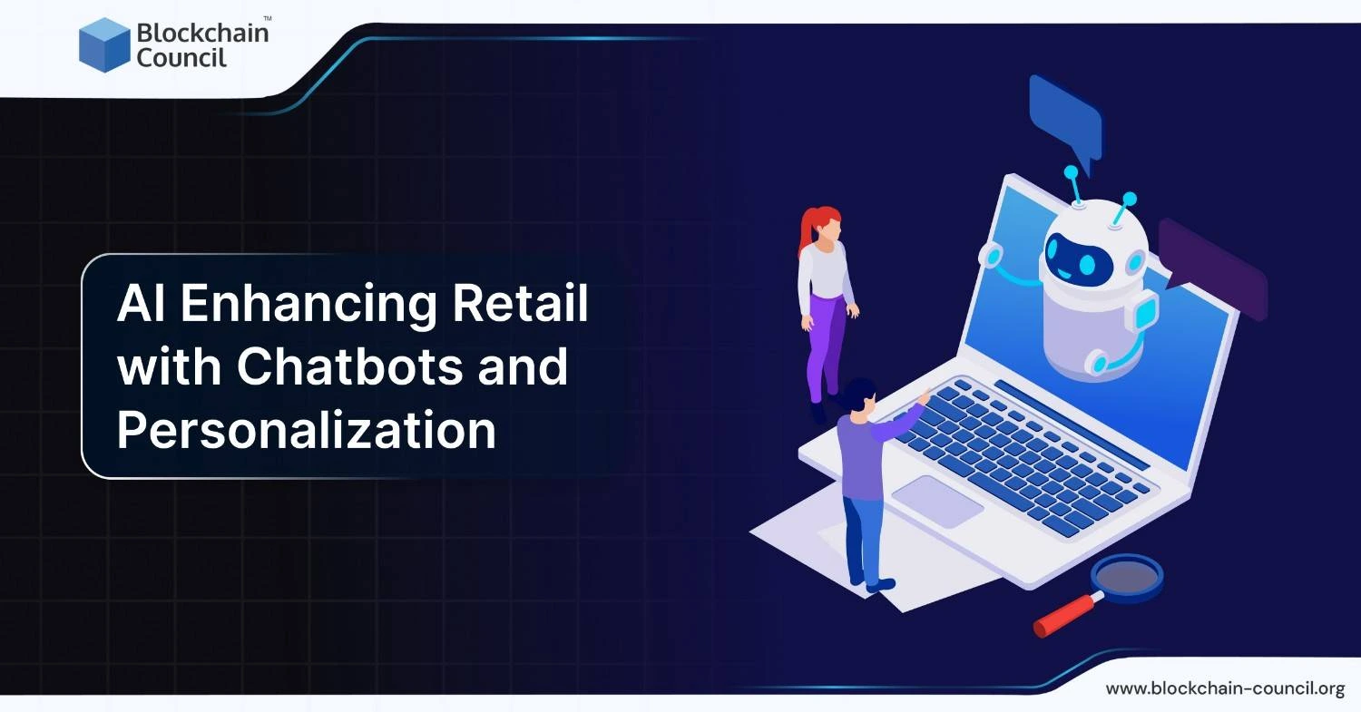 AI Enhancing Retail with Chatbots and Personalization