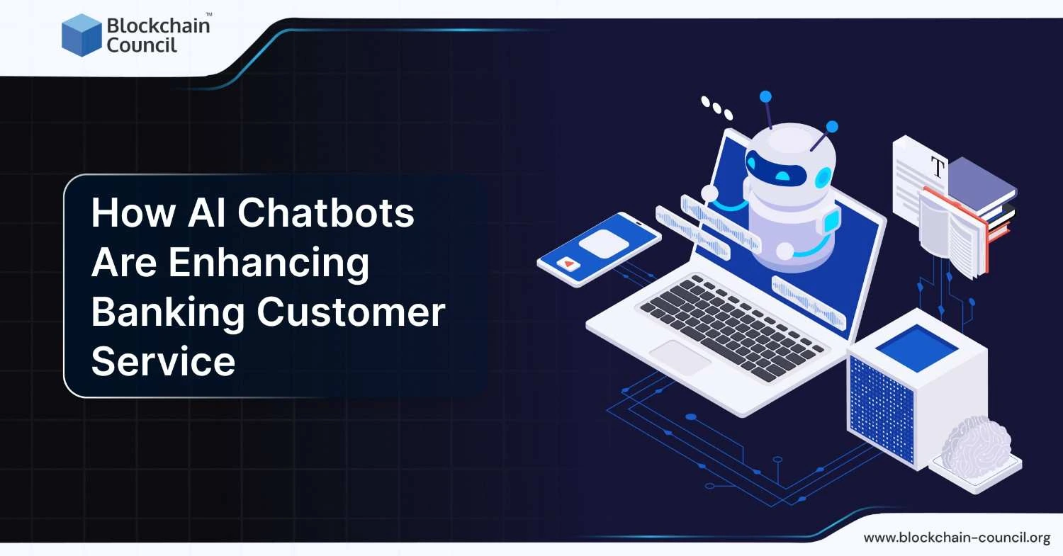 How AI Chatbots Are Enhancing Banking Customer Service