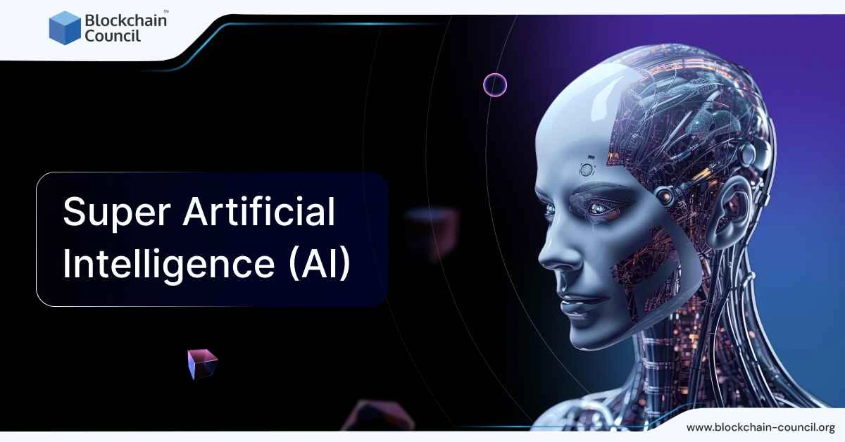 Super Artificial Intelligence (AI)