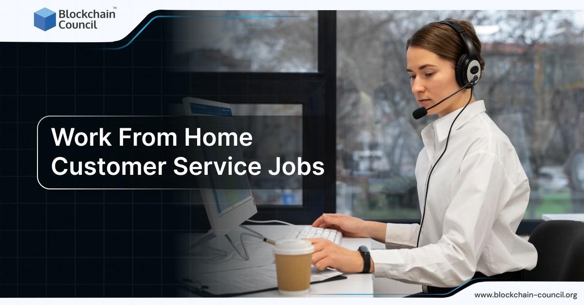 Work from Home Customer Service Jobs