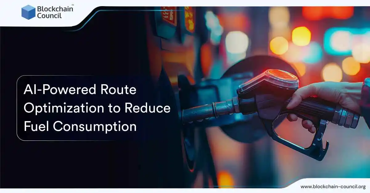 AI-Powered Route Optimization to Reduce Fuel Consumption