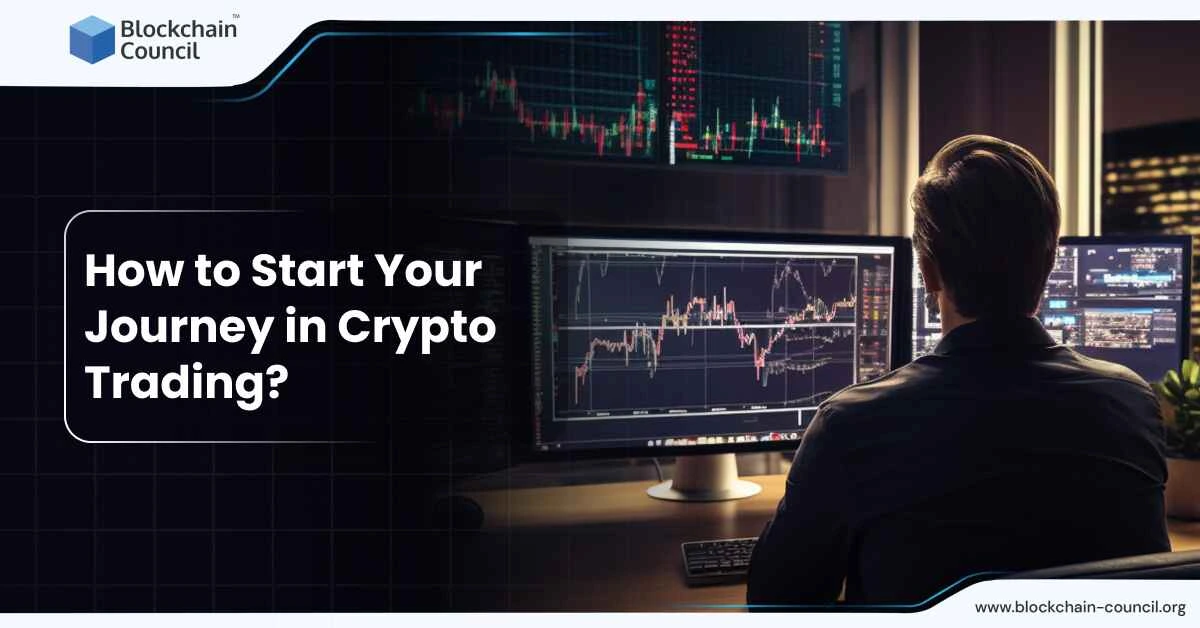 How to Start Your Journey in Crypto Trading?