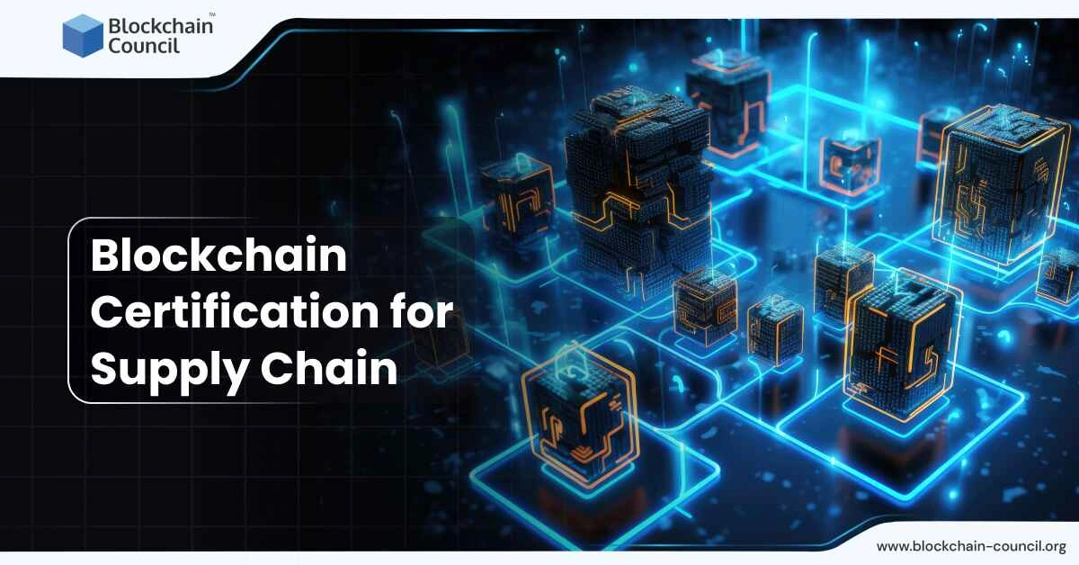 Blockchain Certification for Supply Chain