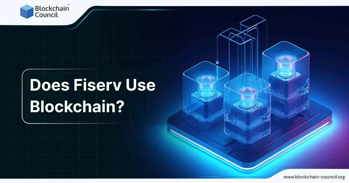 Does Fiserv Use Blockchain?