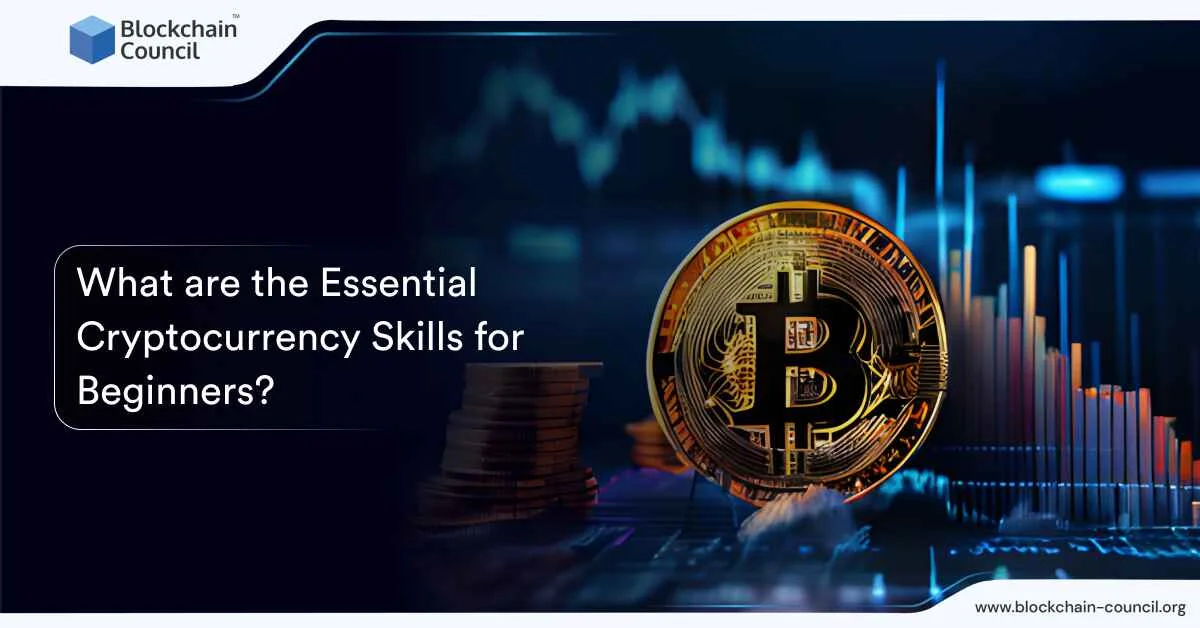 Cryptocurrency Skills for Beginners