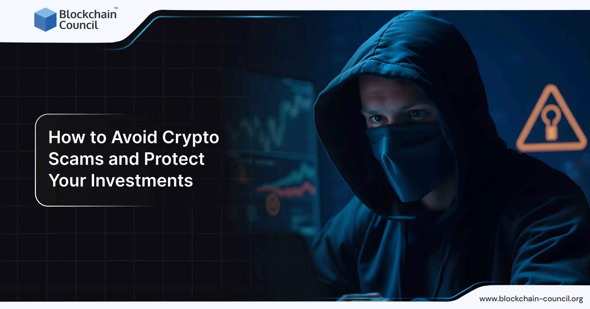 How to Avoid Crypto Scams and Protect Your Investments