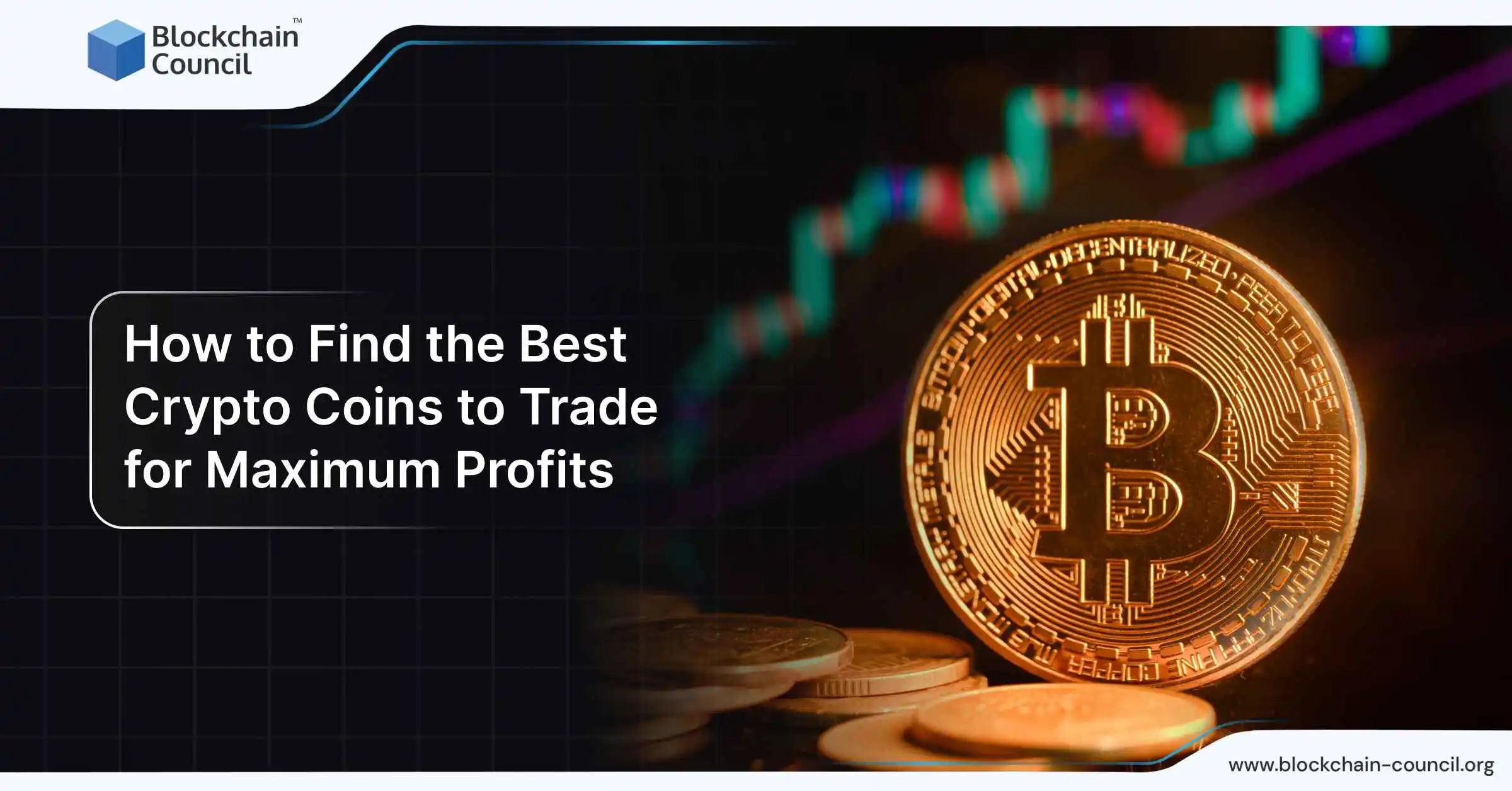 Best Crypto Coins to Trade for Maximum Profits