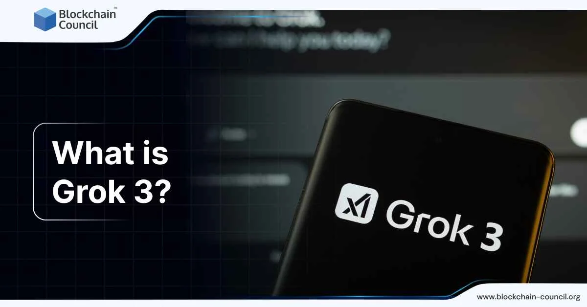 What is Grok 3?