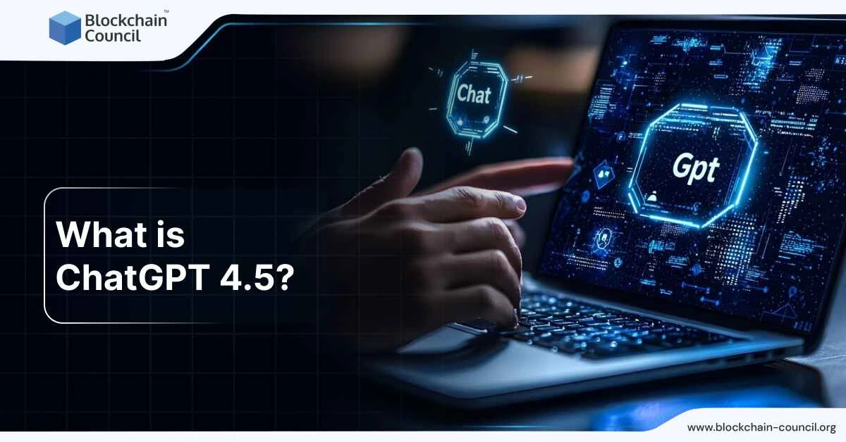 What is ChatGPT 4.5?